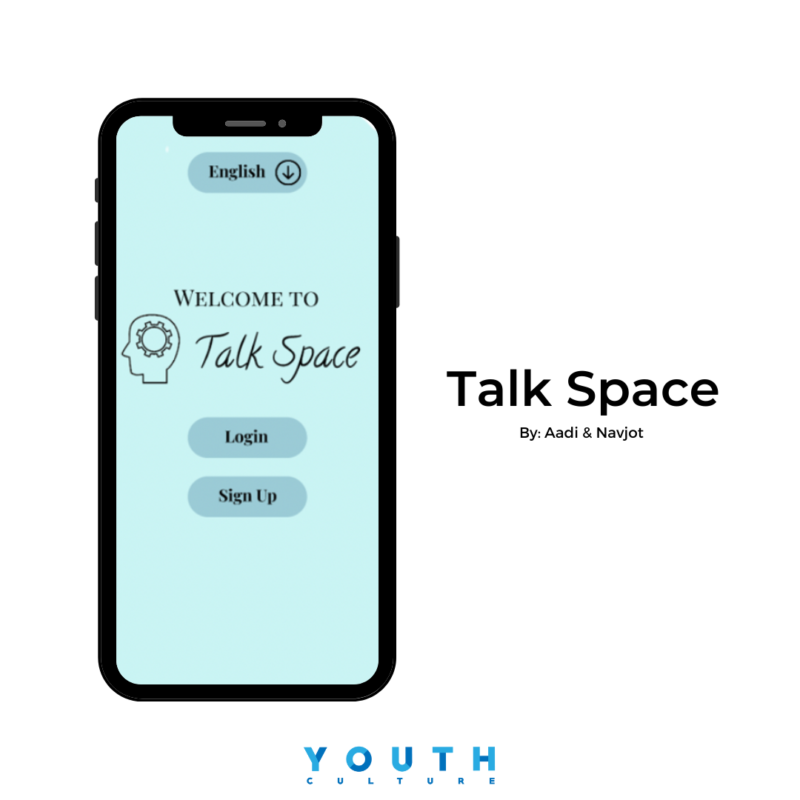 Phone on a white background with text that says "Talk Space By: Aadi & Navjot". The image on the phone is the home screen of the app with a blue background that says "Welcome To Talk Space" with three buttons that say "English", "Login", and "Sign Up"